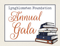 Lyngblomsten Foundation Annual Gala