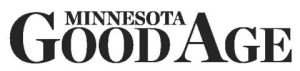 Logo for Minnesota Good Age, a publication focused on topics relevant to older adults in Minnesota.